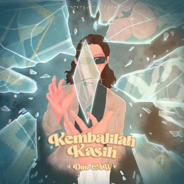 Dino CAW - Kembalilah Kasih